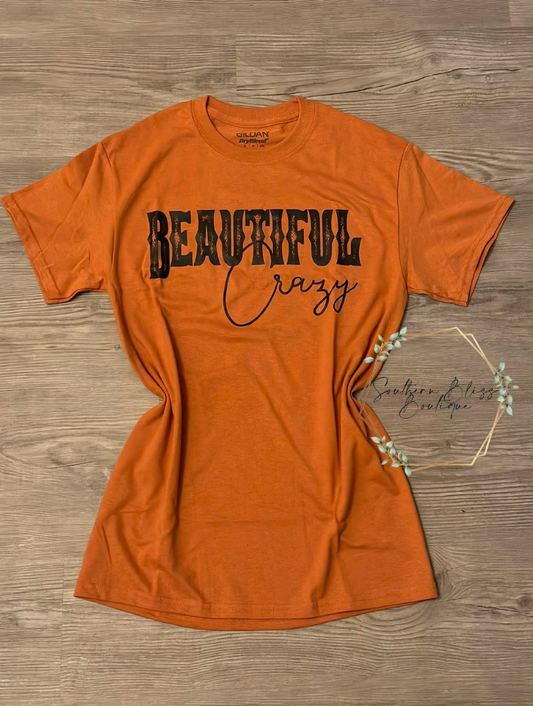 Beautiful Crazy Tee