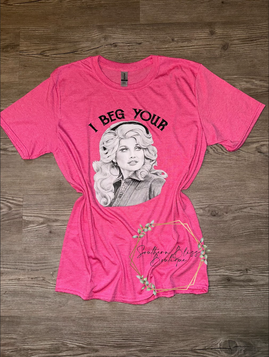 Beg Your Parton Tee